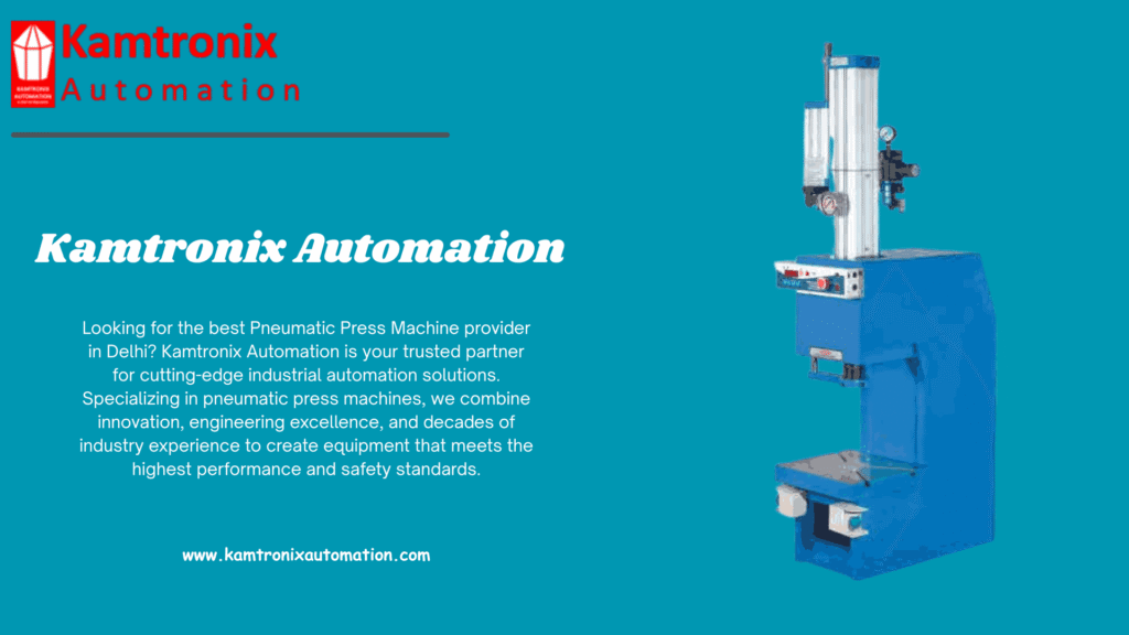 Pneumatic Press Machine Provider in Delhi
