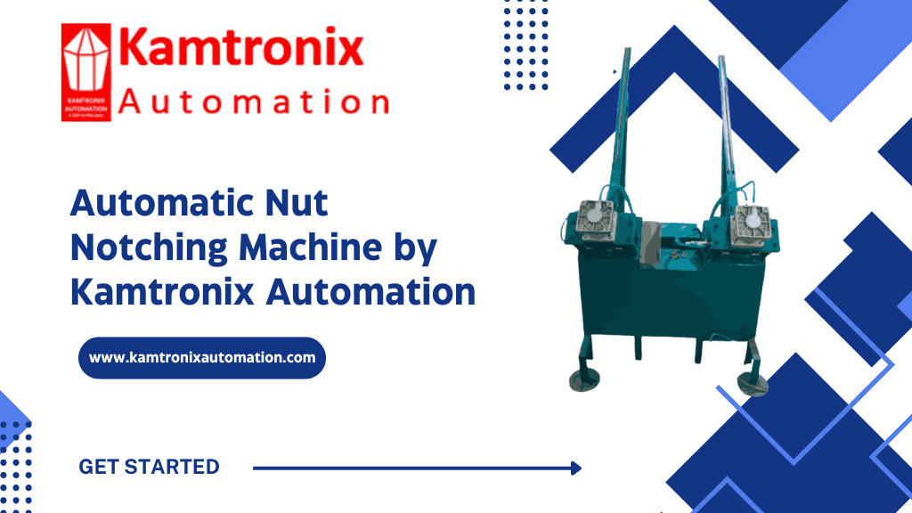 Automatic Nut Notching Machine Manufacturer from Delhi