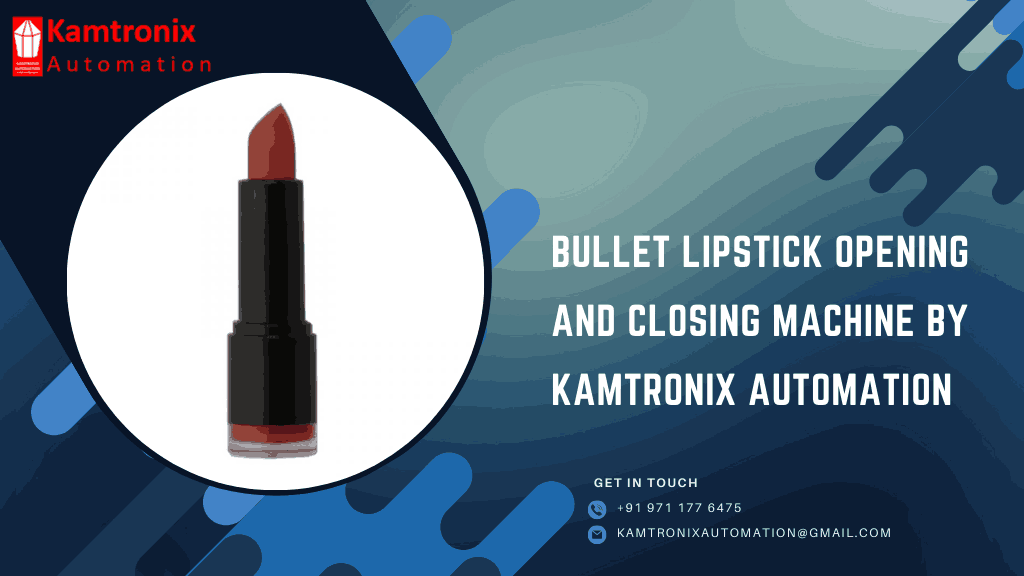 Bullet Lipstick Opening and Closing Machine Manufacturer