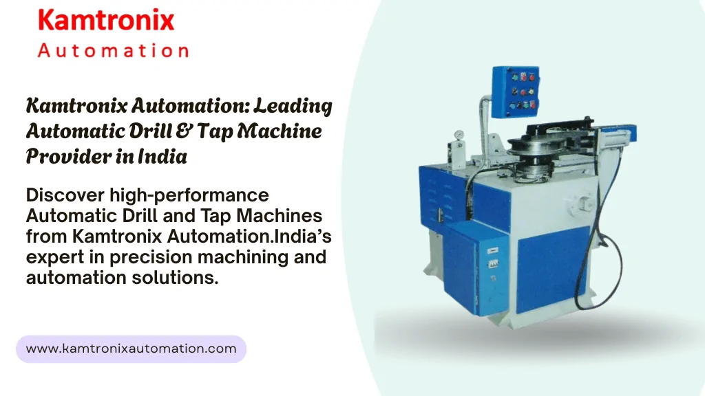Automatic Drill and Tap Machines Provider in India
