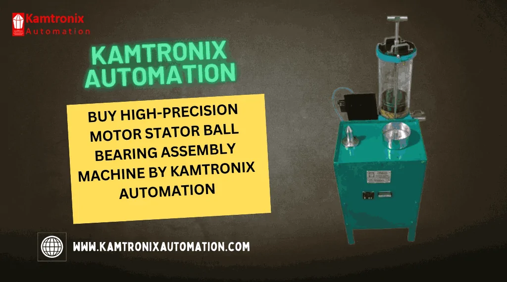 Motor Stator Ball Bearing Assembly Machine Manufacturer from India