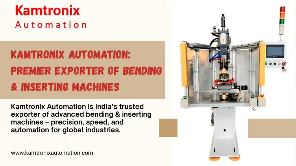 Bending & Inserting Machines Exporter in India