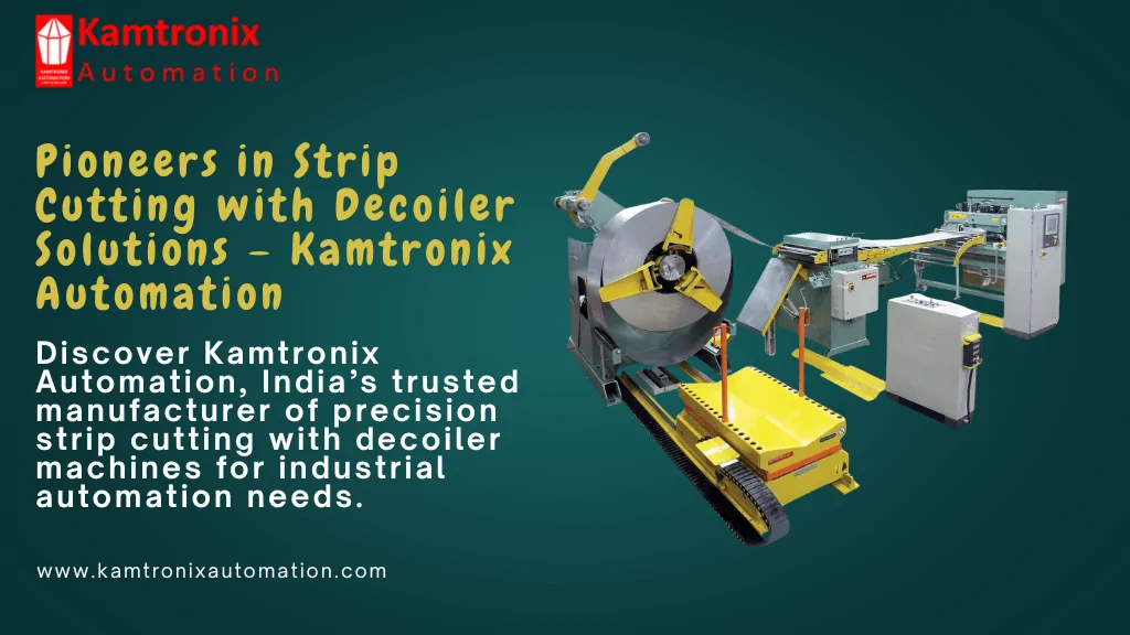 Strip Cutting with Decoiler Manufacturer in India