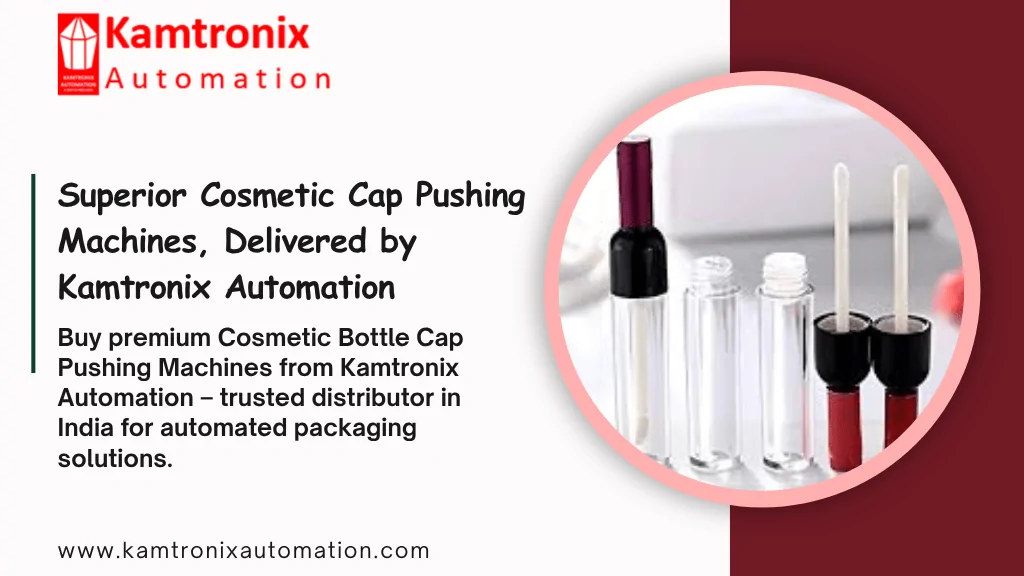 Cosmetic Bottle Cap Pushing Machines Distributor in India