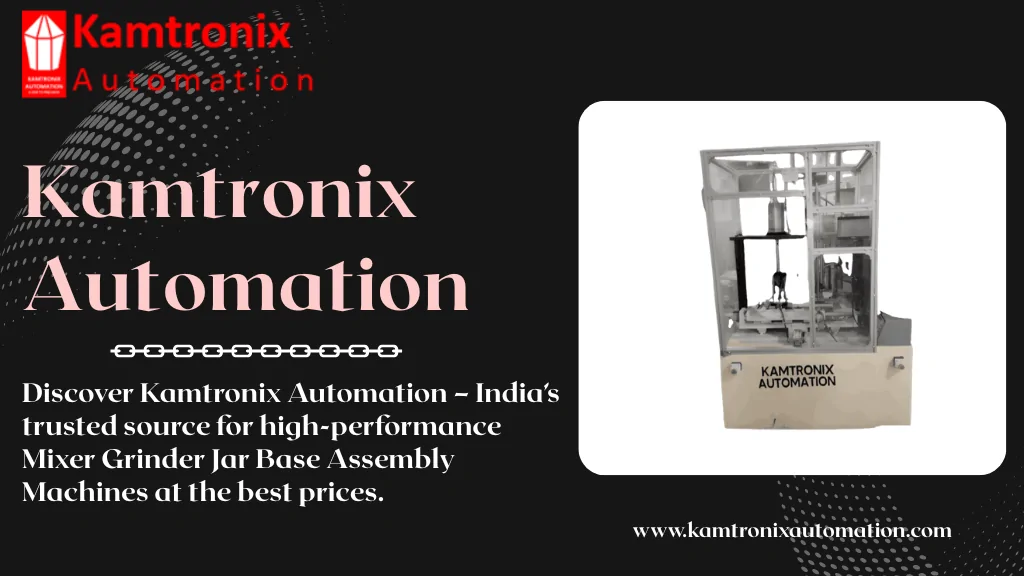 Mixer Grinder Jar Base Assembly Machine in India